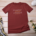 Positive Mental Attitude T-shirt
