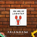 You are my lobster